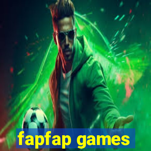 fapfap games